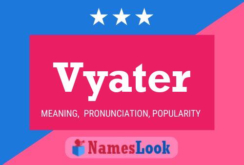 Vyater Name Poster