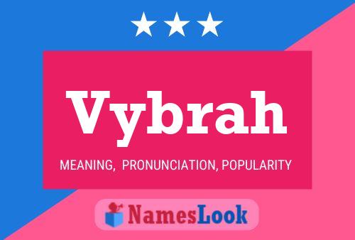 Vybrah Name Poster