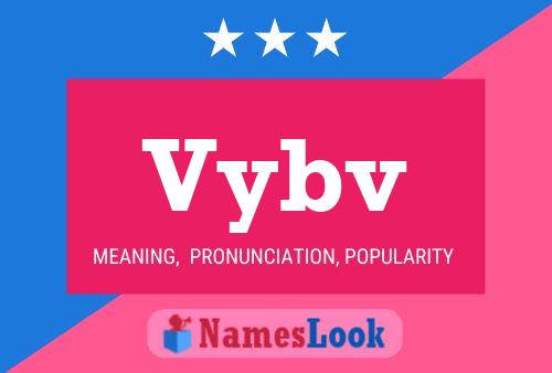 Vybv Name Poster