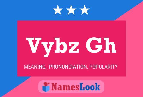 Vybz Gh Name Poster