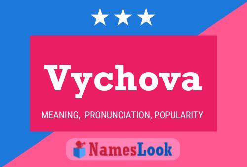 Vychova Name Poster