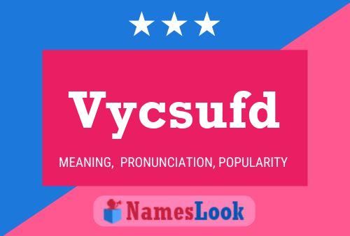 Vycsufd Name Poster