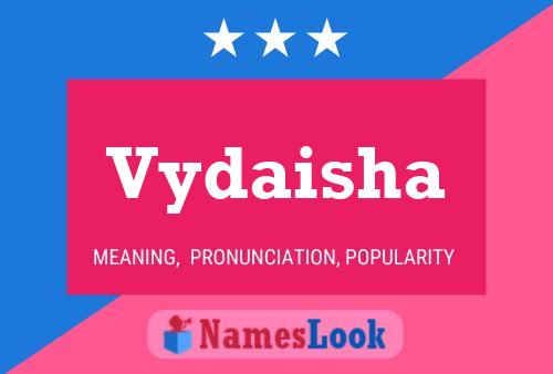 Vydaisha Name Poster