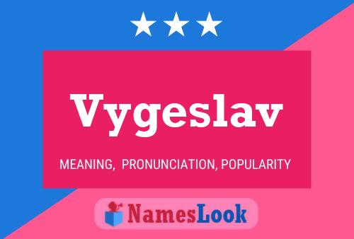 Vygeslav Name Poster