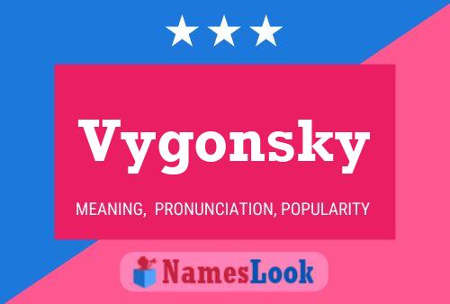 Vygonsky Name Poster