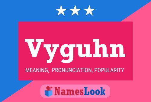 Vyguhn Name Poster