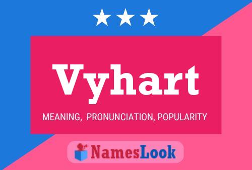 Vyhart Name Poster