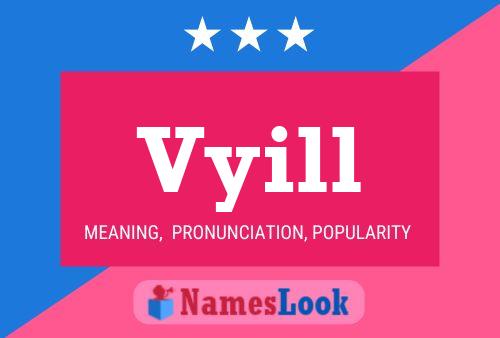 Vyill Name Poster