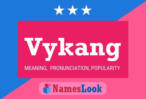 Vykang Name Poster