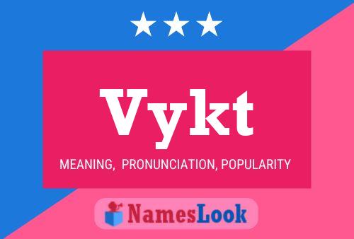 Vykt Name Poster