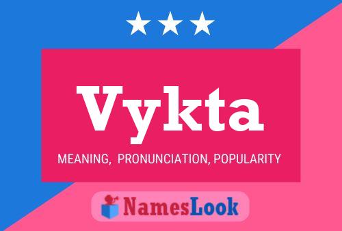 Vykta Name Poster