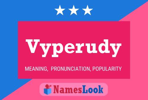 Vyperudy Name Poster