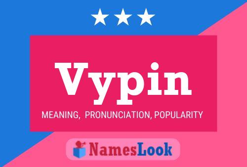 Vypin Name Poster