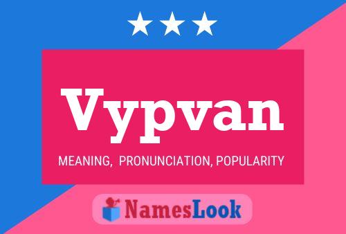 Vypvan Name Poster