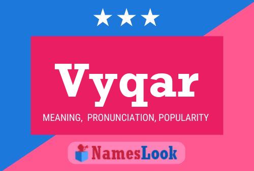 Vyqar Name Poster