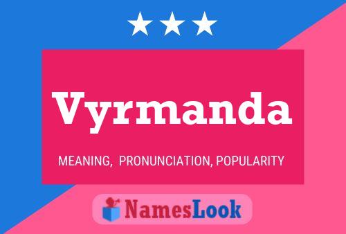 Vyrmanda Name Poster