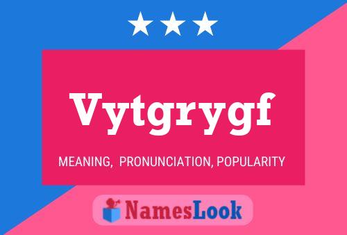 Vytgrygf Name Poster