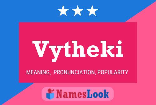 Vytheki Name Poster