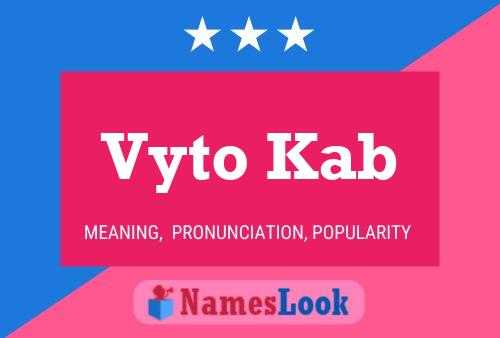 Vyto Kab Name Poster