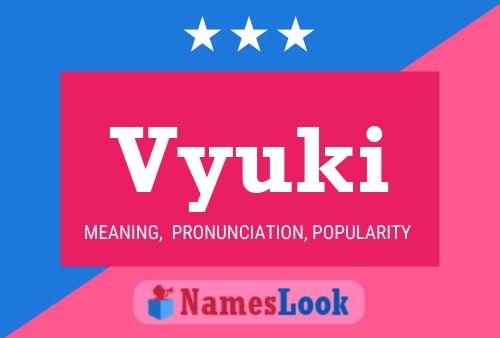 Vyuki Name Poster