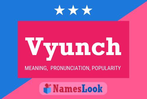 Vyunch Name Poster