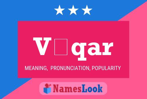 Vüqar Name Poster