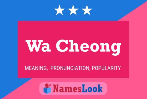 Wa Cheong Name Poster