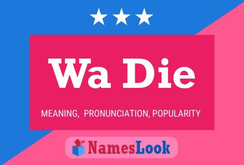 Wa Die Name Poster