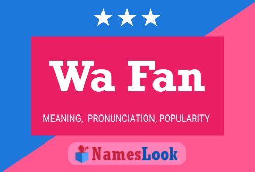 Wa Fan Name Poster