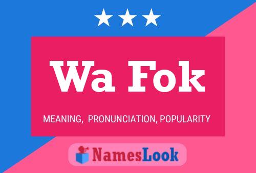 Wa Fok Name Poster