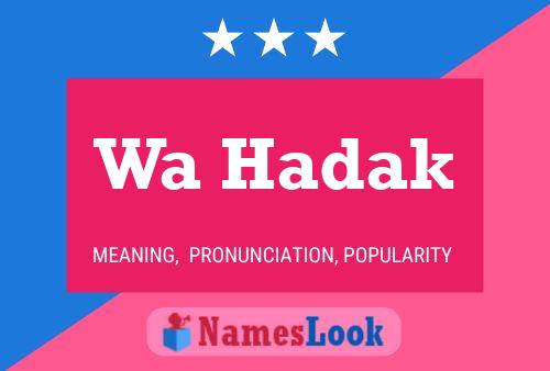 Wa Hadak Name Poster