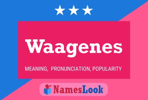 Waagenes Name Poster