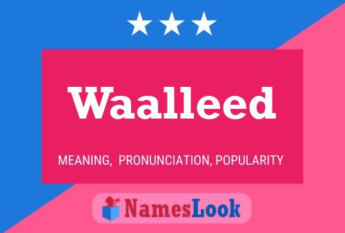 Waalleed Name Poster