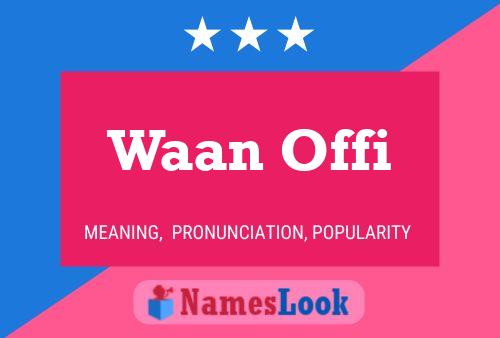 Waan Offi Name Poster