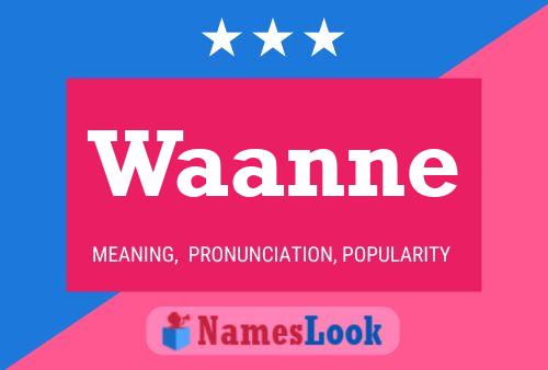 Waanne Name Poster