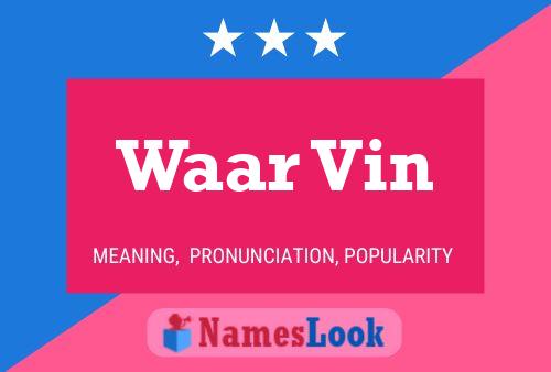 Waar Vin Name Poster