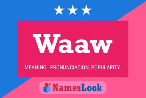 Waaw Name Poster