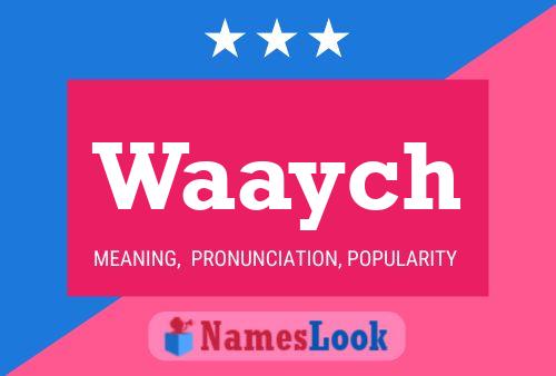 Waaych Name Poster