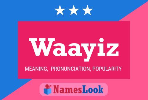 Waayiz Name Poster