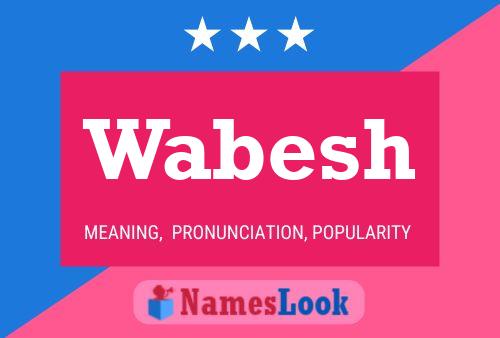 Wabesh Name Poster