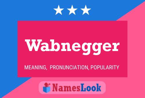 Wabnegger Name Poster