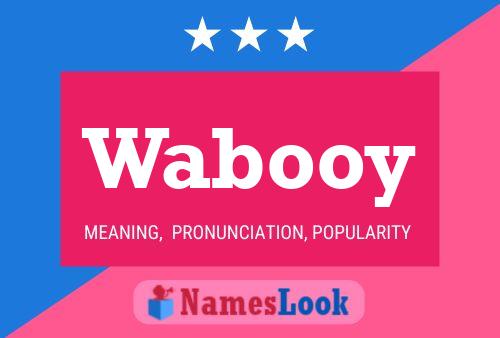 Wabooy Name Poster