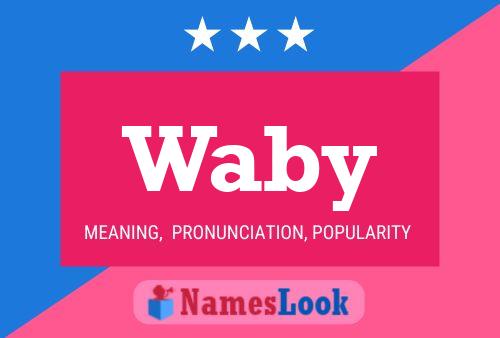 Waby Name Poster