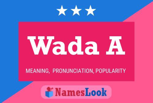 Wada A Name Poster