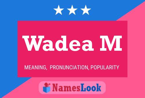 Wadea M Name Poster