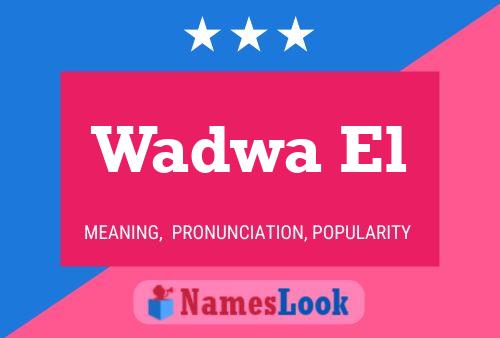 Wadwa El Name Poster