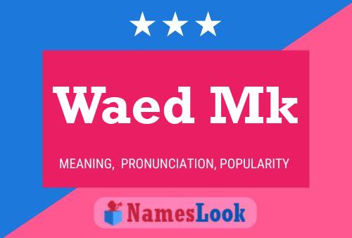 Waed Mk Name Poster