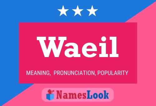 Waeil Name Poster