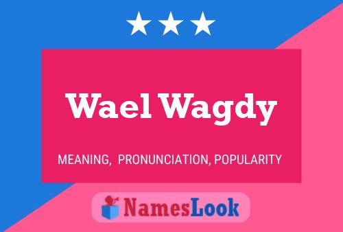 Wael Wagdy Name Poster