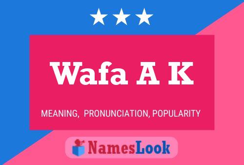 Wafa A K Name Poster